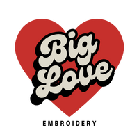 Big Love Embroidery